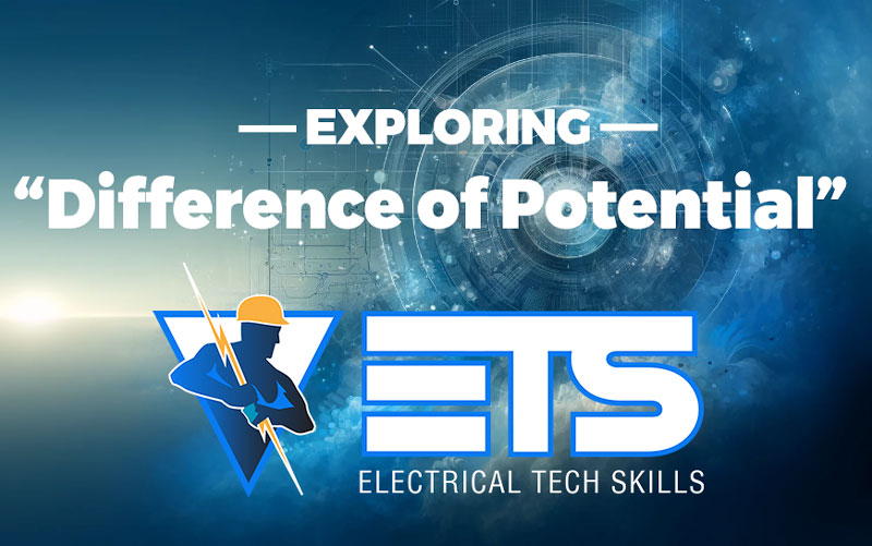 Exploring Difference of Potential with ElectricalTechSkills, Cleveland